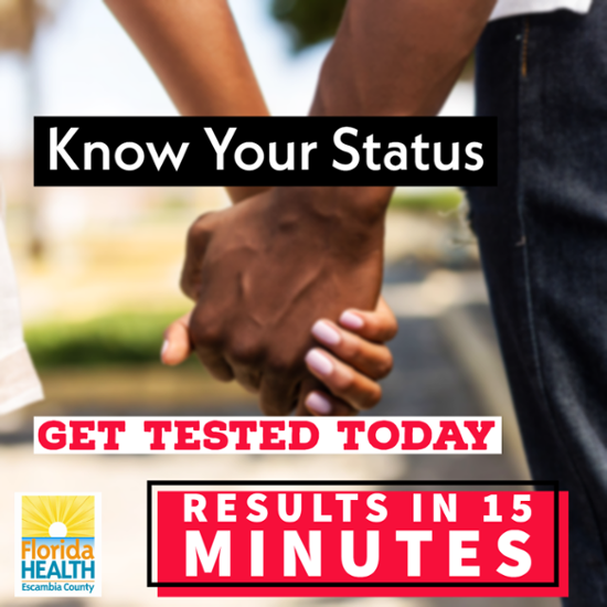 Know Your Status. Get Tested. Results in 15 Minutes. Florida Department of Health in Escambia County logo.