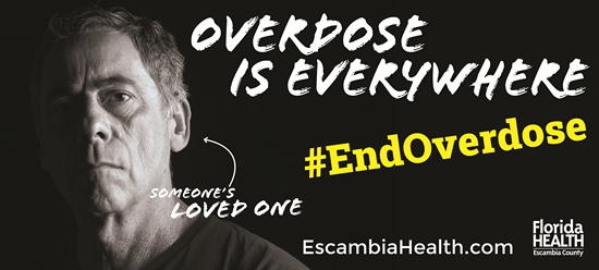 Overdose is Everywhere #endoverdose Someone's loved one Escambia Health.com