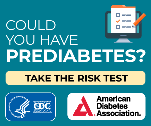 Graphic promoting a prediabetes risk test. Text reads: 'Could you have prediabetes? Take the risk test.' Logos for the CDC and the American Diabetes Association are displayed below the text. The background features a teal color and a computer icon with a checklist on the screen.